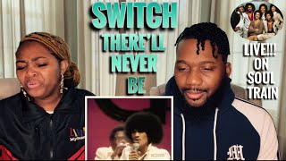 Switch - There’ll Never Be| Live In Soul Train (Our Reaction)🥰