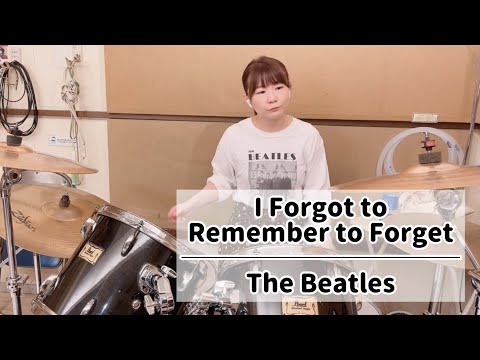 I Forgot to Remember to Forget - The Beatles (drums cover)