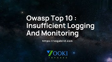 OWASP TOP 10 -2017: Insufficient Logging and Monitoring #OWASPTop10Logging #OWASPInsufficientLogging