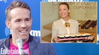 Ryan Reynolds On Blake Lively's Baked Goods Obsession | Entertainment Weekly