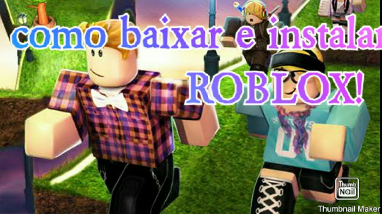 Como Baixar E Instalar O Roblox No Pc Youtube - baixar roblox