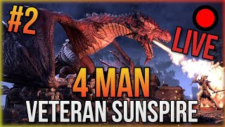 🔴Live: Eso - 4 Man Veteran Sunspire - Dragonknight Tank - Part 2