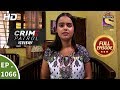 Crime Patrol Dastak - Ep 1066 - Full Episode - 19th June, 2019