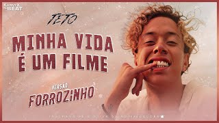 Video thumbnail of "Teto - Minha Vida é um Filme - VERSÃO FORROZINHO ( KarnyX no Beat )"