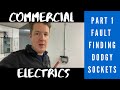 Commercial Electrics Part 1 - Fault Finding Dodgy Sockets