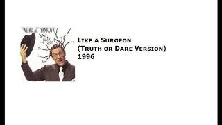 Like a Surgeon [Truth or Dare Version] [Live 1996]