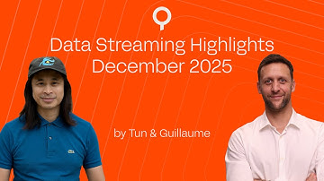 Data Streaming Highlights - December 2025 I By Tun (@DataSurfer) & Guillaume