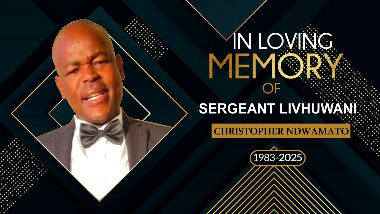 FUNERAL SERVICE OF SERGEANT LIVHUWANI CHRISTOPHER NDWAMATO - YouTube