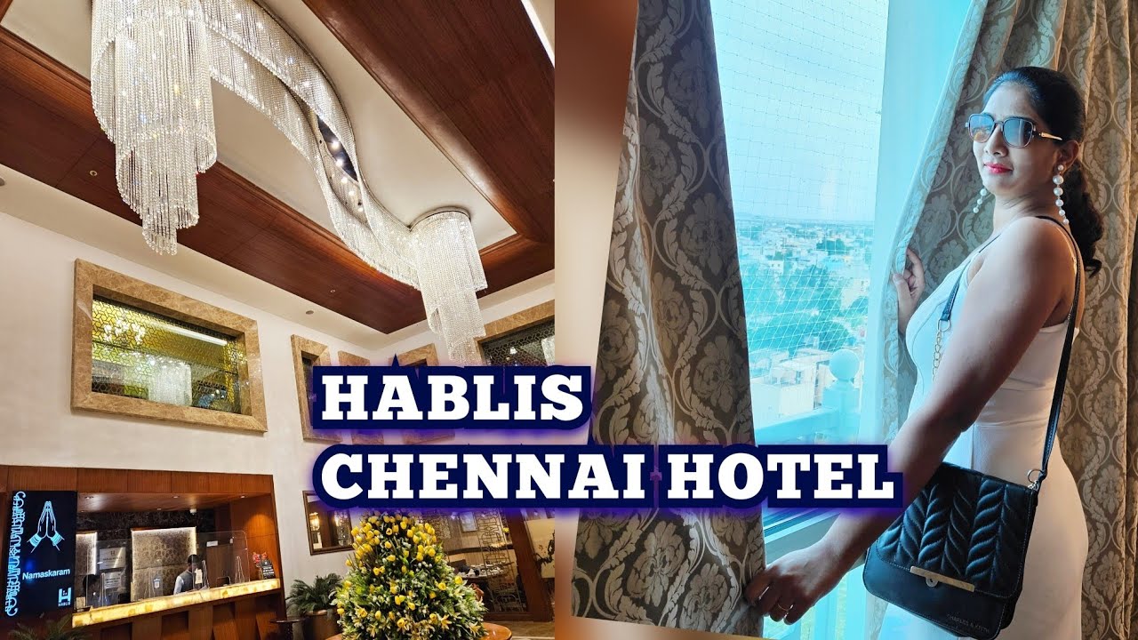 Luxurious Stay at Hablis Chennai, Guindy | Kranti Gaikwad | 5 Star ...