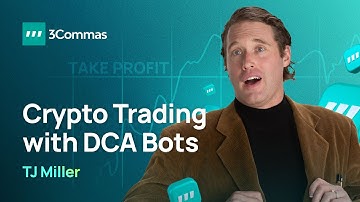 3Commas DCA Bots with @tjmiller