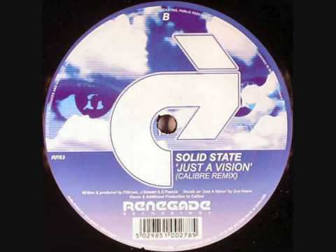 Solid State — Solid State - Just A Vision (Calibre Remix)