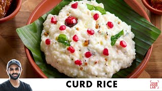 Curd Rice Recipe | South Indian Curd Rice | तड़के वाले दही चावल | Chef Sanjyot Keer
