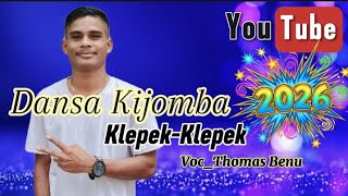 kijomba  terbaru 2026 // Klepek-klepek // Voc_ Thomas Benu 💃💃🔥🔥