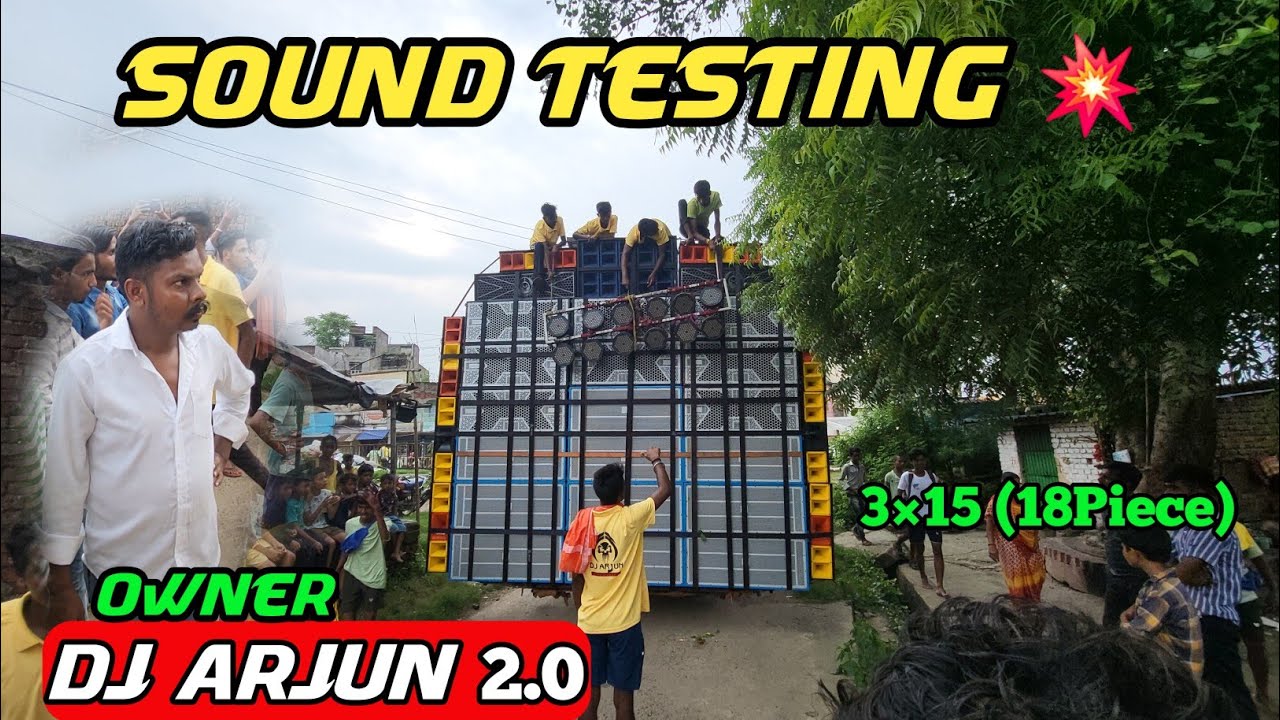 Arjun Sound System Dj SarZen Cabinate Dj Arjun 2.0 Sound Testing 🥵 3×15 (18 Piece ) खतरनाक ...
