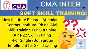 CMA Intermediate - Soft skill training  All Doubt solved in this VIDEO | watch till end