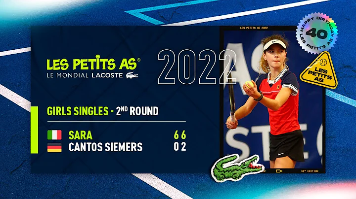 Les Petits As 2022 | Girls 2nd Round | Tatiana Miriam Cantos Siemers vs. Angelica Sara