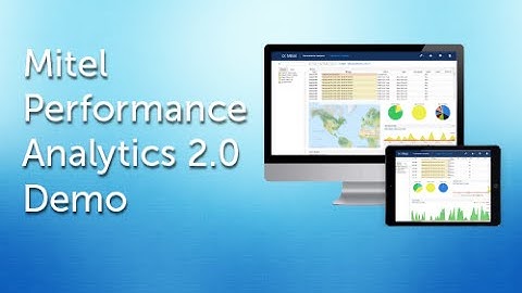 Mitel Performance Analytics 2.0 - Demo