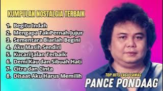 Pance Pondaag Top Hits Lagu Lawas | Top Hits Lagu Nostalgia #pancepondaag #pancepondang #pance