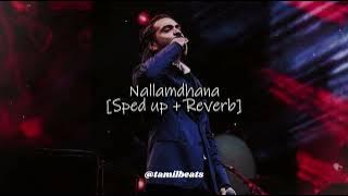 Nallamdhana [Sped up   Reverb] - Tamil Beats