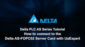 Delta PLC AS Series Tutorial - How to Connect to the Delta AS FOPC02 Server Card with UaExpert