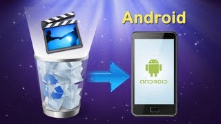 [Android Video Recovery]How to Recover Deleted Videos from Android Phone without Root?