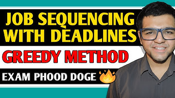 Job Sequencing with deadline ( Greedy Method )