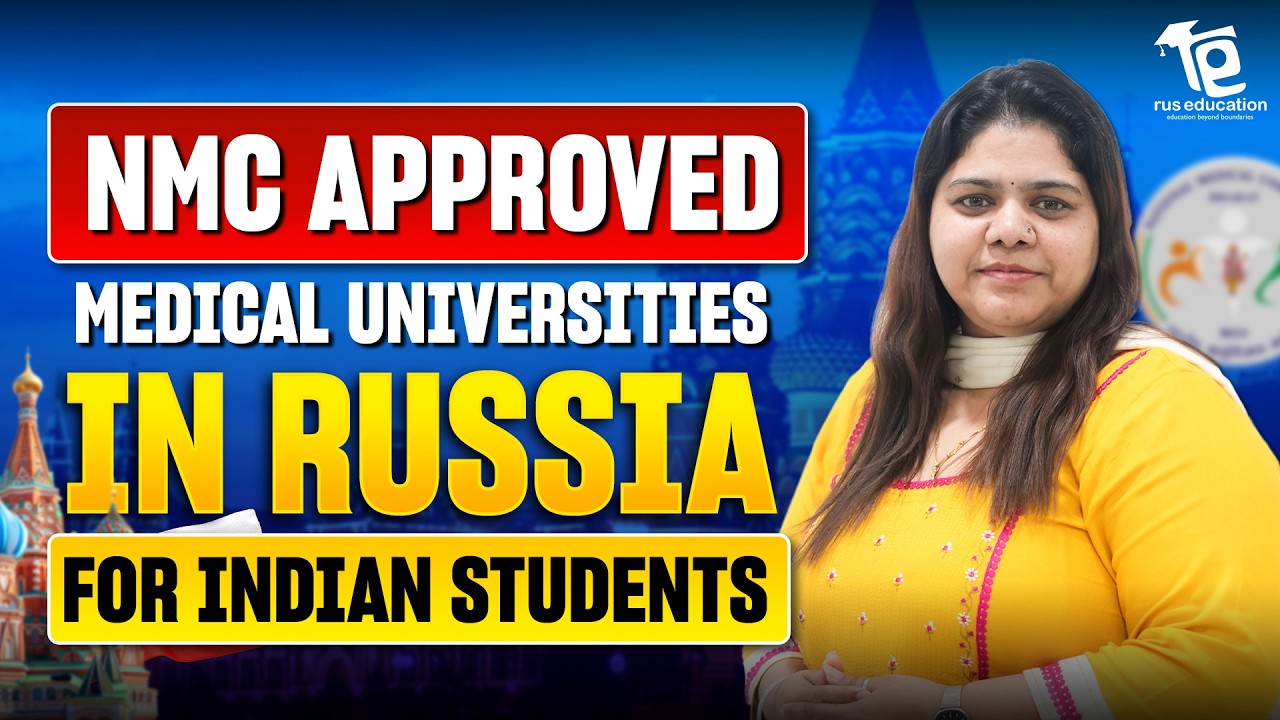 Top 5 NMC Approved Medical Universities in Russia 2026 | MBBS Fees & Budget Details