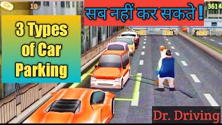 Dr. Driving 3 Types of Parking | Challenge |  Tech magia screenshot 4
