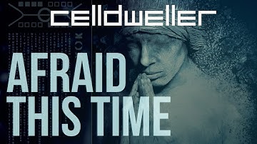 Celldweller - Afraid This Time