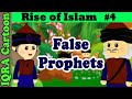 False Prophets Rise Of Islam Ep 4 Islamic Cartoon History Quran Stories