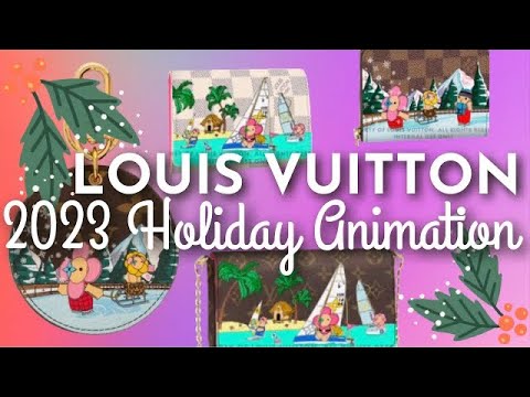 Sneak Peek: Louis Vuitton Christimas Animation 2023 Collection