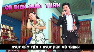 NSUT Cẩm Tiên Kết Hợp NSUT Đào Vũ Thanh Trích đoạn Hơi Dài Siêu Hay