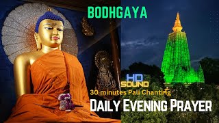 Daily Chanting at Bodhgaya Mahabodhi Temple