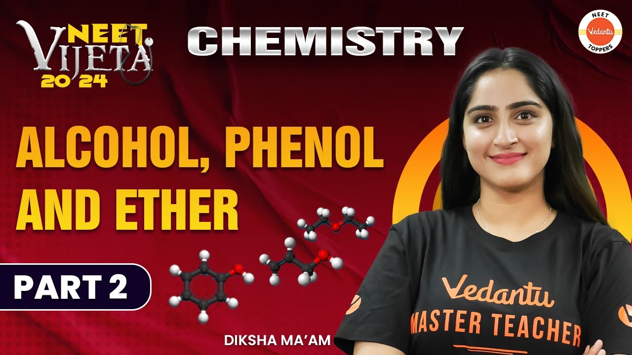 Alcohol, Phenol And Ether #Part2 | NEET 2024 Chemistry | Vijeta Batch # ...