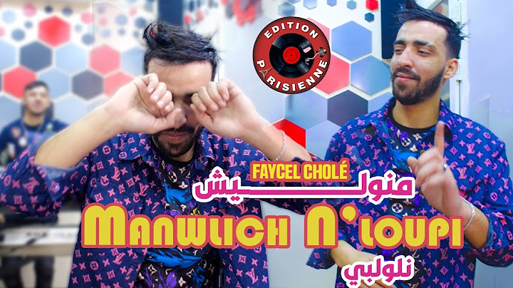 Faycel Cholé Manwalich NLoupi - مانوليش نلوپي Feat Hamouda Maradon 2024