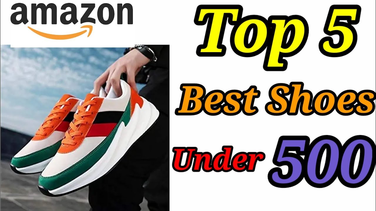 best shoes under 500
