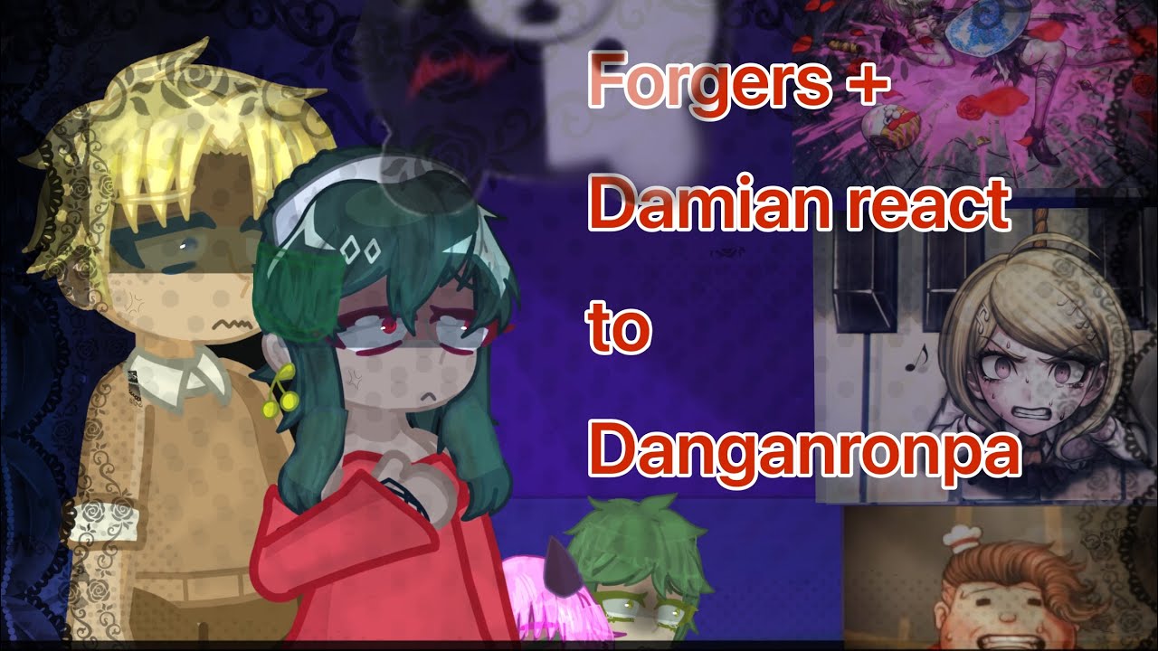 Forgers + Damian react to Danganronpa executions