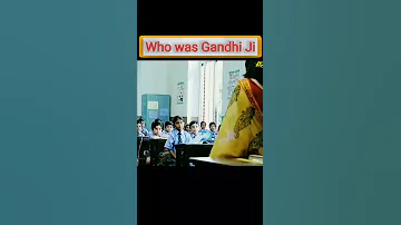 Who was Gandhi Ji। #shorts #MahatmaGandhi #funny #gandhijii