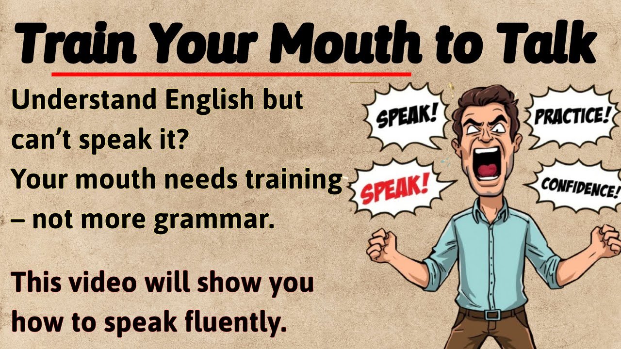 Train Your Mouth to Talk || Graded Reader || Speak Fluently English ️ ...