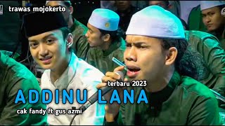 New nada! ADDINU LANA cak fandy feat gus azmi