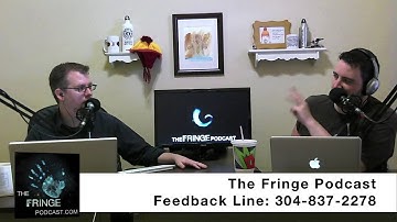 The Fringe Podcast Episode 513-Feedback For Through The Looking Glass and What Walter Found There