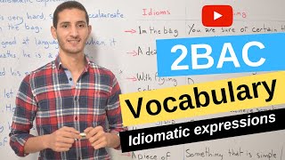Idiomatic expressions - Vocabulary 2BAC