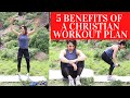 Top 5 Benefits of a Christian Workout Plan