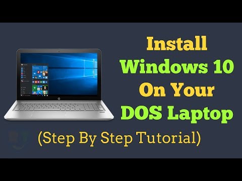 How To Install Windows 10 On DOS Laptop (Step By Step) | [Working 2018]
