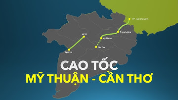 Tiến độ cao tốc Mỹ Thuận - Cần Thơ