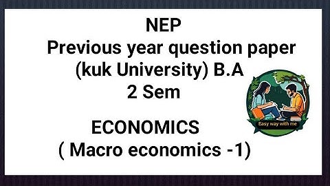 Macro economics -1 NEP previous year question paper ( kuk University)B.A 2 Sem 2024