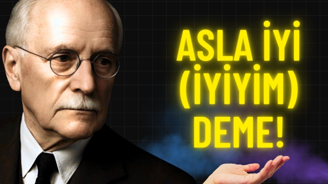 Eğer sana 'Nasılsın?' diye sorarlarsa — SÖYLEME! Gücünü kaybediyorsun | Carl Jung