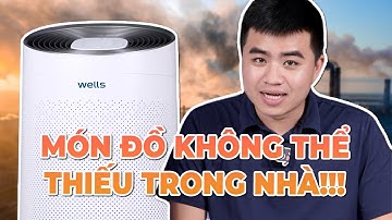 Đánh giá máy lọc không khí Wells Anti Virus: LỌC SIÊU SẠCH!!!