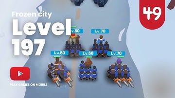 Level 196 - Frozen City Gameplay