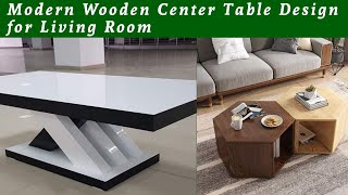 10 Innovative Modern Center Table Designs for 2024 |Center Table Design 2024 |Furniture Trends 2024